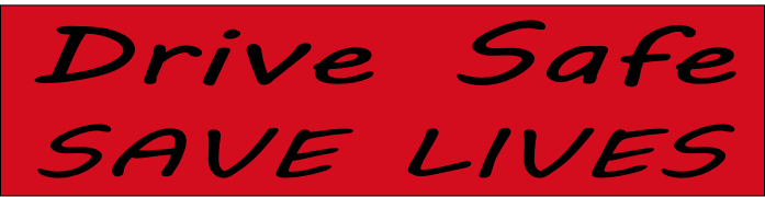 Drive Safe, Save Lives